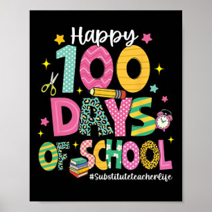 Glücklicher 100 Tage Schulleben Vertretungslehrer Poster