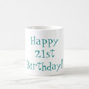 Glücklicher 21. Geburtstag! Tasse