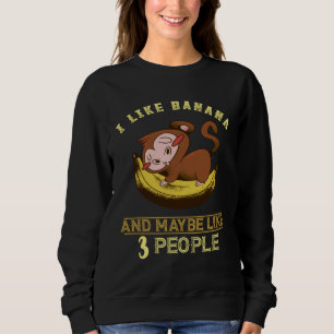 Glücklicher Affe Ich mag Banane Banane Frucht Vege Sweatshirt