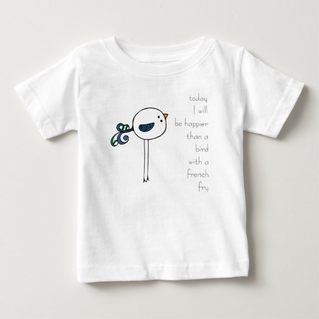 glücklicher als ein Vogel mit Pommes-Frites Baby T-shirt (Vorderseite)