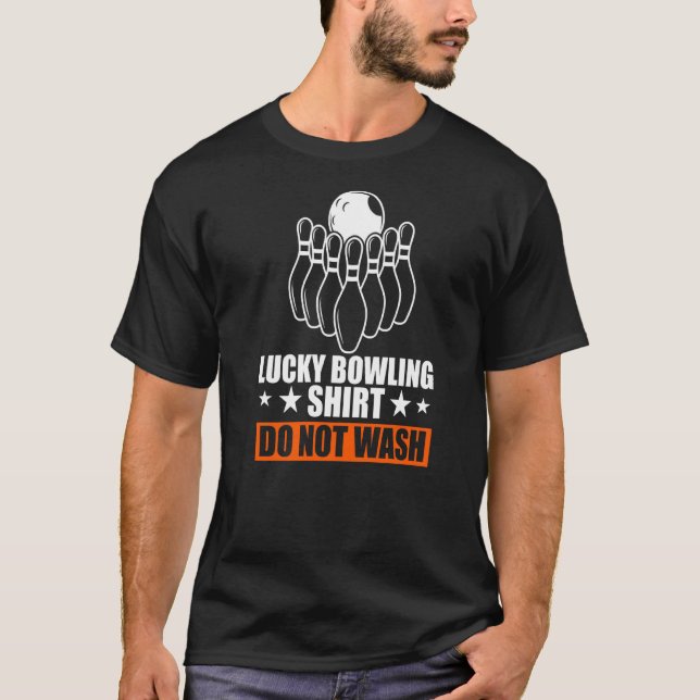 Glücklicher Bowling nicht waschen Bowler T-Shirt (Vorderseite)