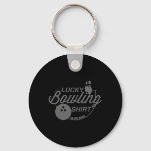 Glücklicher Bowling wascht kein Fun Zitat für Bowl Schlüsselanhänger