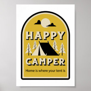 Glücklicher Camper - Zuhause ist, wo dein Zelt ist Poster