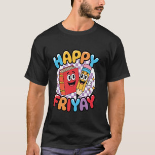 Glücklicher Freitag Fr Yay Lehrer Schule Meme 1 T-Shirt