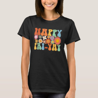 Glücklicher Freitag Yay Freitag Spaß Lehrer Groov T-Shirt