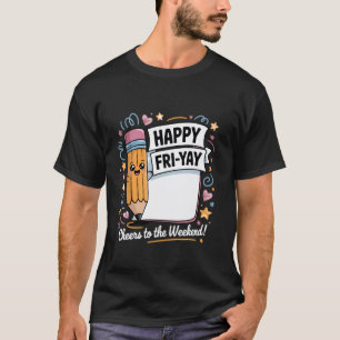 Glücklicher Fri-Yay Lehrer Brate Yay Lustiger Frei T-Shirt