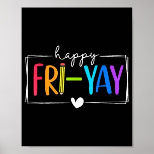 Glücklicher Fri-Yay Lustiger Freitag Lehrer Schüle Poster