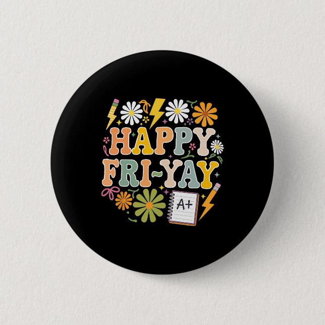 Glücklicher Fri-yay Lustiges Lehrer Leben Wochenen Button (Vorderseite)