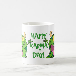 Glücklicher Karma-Tag! Kaffeetasse