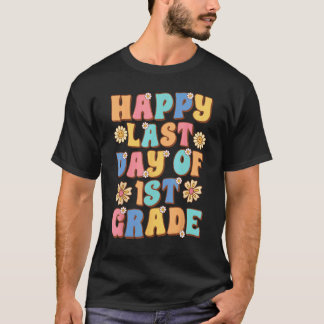 Glücklicher letzter Tag der 1. Klasse Süße Groovy  T-Shirt