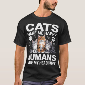 Glücklicher mit Katzen als mit Menschen T-Shirt