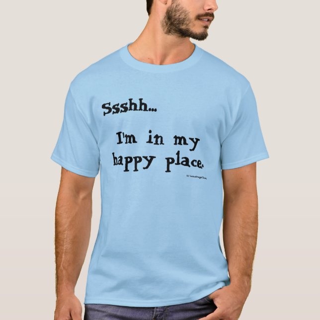 Glücklicher Platz Shush Shirt (Vorderseite)
