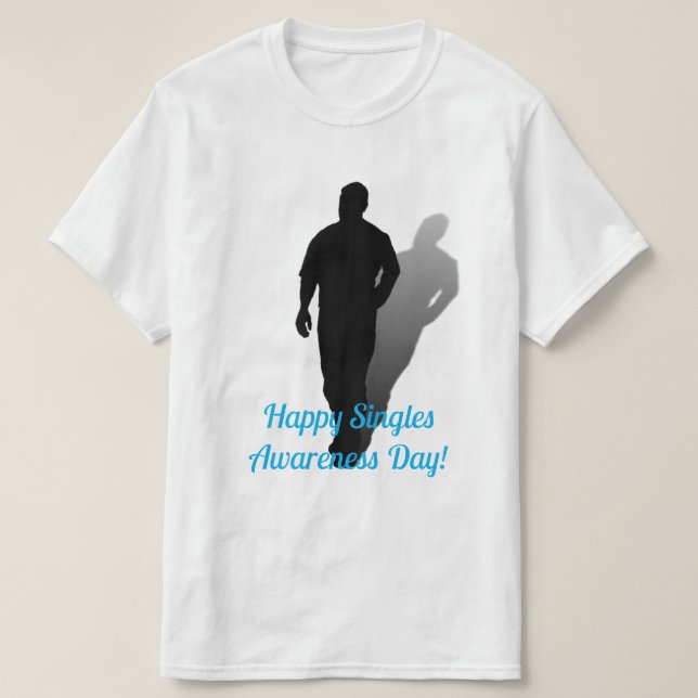 Glücklicher Singles-Bewusstseinstag T-Shirt (Design vorne)