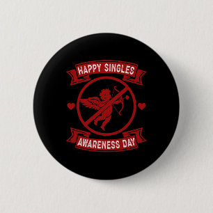 Glücklicher Tag des Bewusstseins für Singles Anti- Button