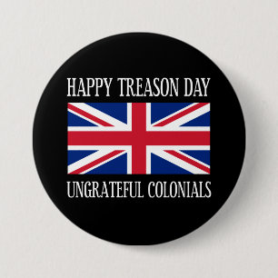 Glücklicher Verrat-TagesUngrateful Colonials am 4. Button