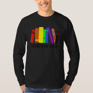 Glücklicherweise immer nach Lgbt Pride Lgbtq Que G T-Shirt