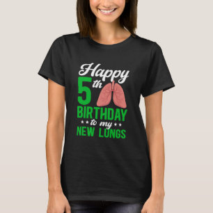 Glückliches 5-Jahres-Lungen-Transplantations-Jubil T-Shirt