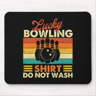 Glückliches Bowling-Shirt nicht waschen - Bowler B Mousepad