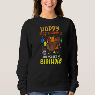 Glückliches Erntedankfest und Ja, es ist mein Gebu Sweatshirt