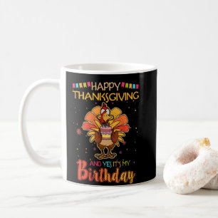 Glückliches Erntedankfest und ja es ist mein Gebur Kaffeetasse