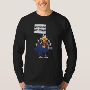 Glückliches Erntedankfest, was zum Abendessen ist  T-Shirt