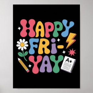 Glückliches Fri-Yay Lustiges Lehrer Leben Wochenen Poster