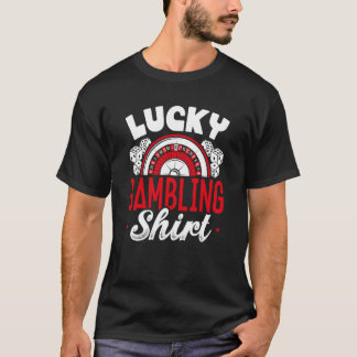 Glückliches Gambling T-Shirt