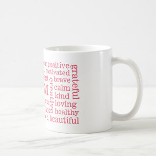 Glückliches Gedanken-Positiv BIN ICH Aussagen-Ros Kaffeetasse