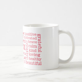 Glückliches Gedanken-Positiv BIN ICH Aussagen-Rosa Kaffeetasse