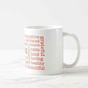 Glückliches Gedanken-Positiv BIN ICH die orange Kaffeetasse