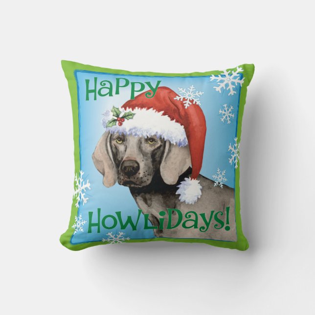 Glückliches Howlidays Weimaraner Kissen (Vorderseite)
