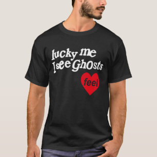 Glückliches Ich sehe Geister T-Shirt