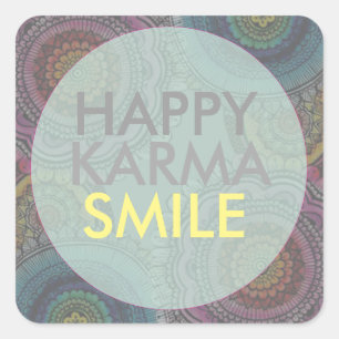 Glückliches Karma Quadratischer Aufkleber