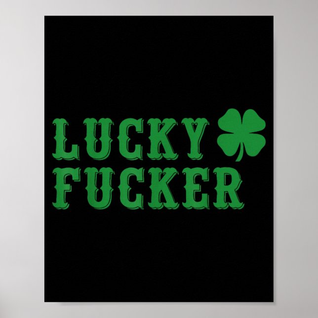 Glückliches Kleeblatt Ficker lustiger St. Patrick' Poster (Vorne)