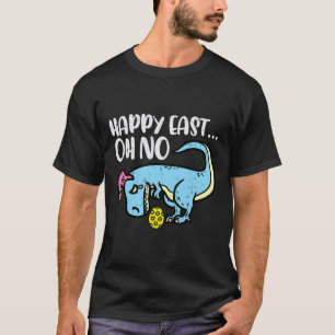 Glückliches Ost Oh Nein Trex Ei Lustiges Ostern Di T-Shirt