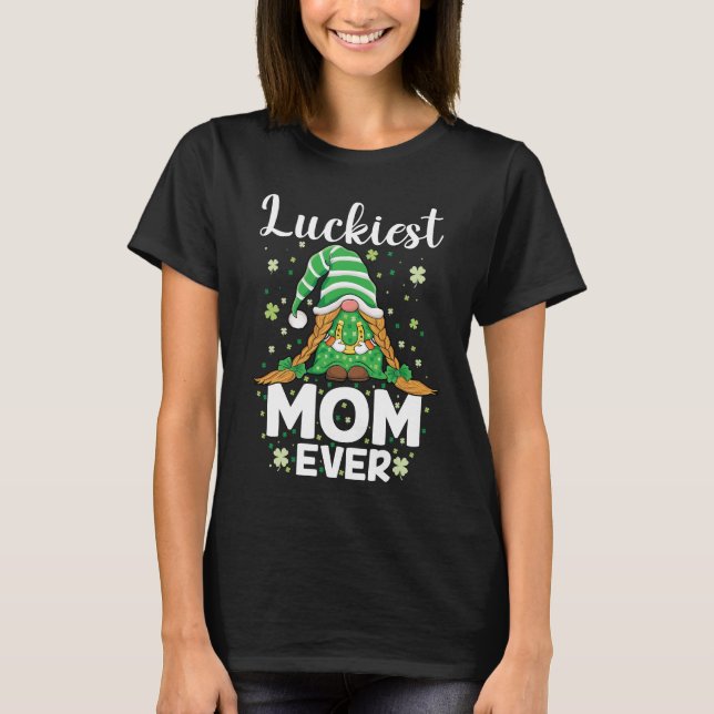 Glücklichste Mutter Aller Zeiten St. Patricks Day  T-Shirt (Vorderseite)
