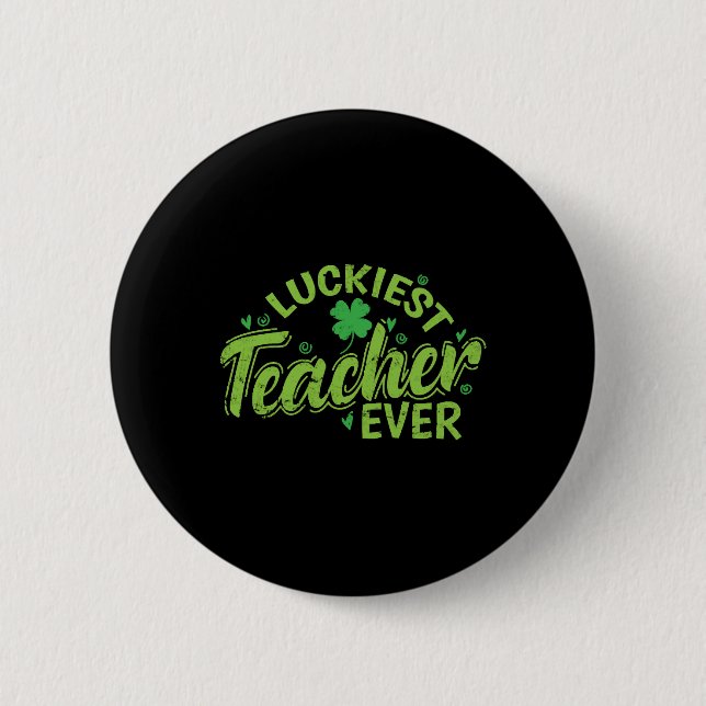 Glücklichster Lehrer je St. Patricks Day Button (Vorderseite)
