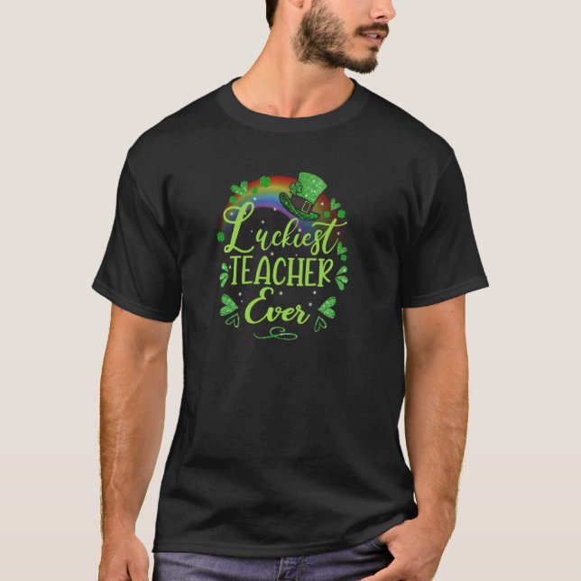 Glücklichster Lehrer je St Patricks Day Teacher St T-Shirt (Vorderseite)