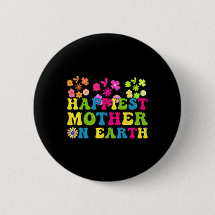 Glücklichstes Mama auf Erden Groovy Happy Mother D Button