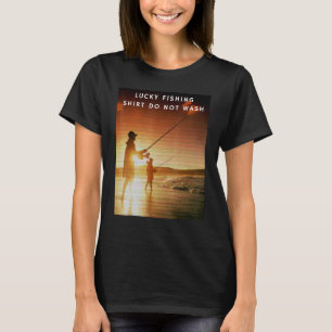 Glücksfischen für Männer Nicht waschen T-Shirt
