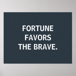 Glückspilze für das Brave, benutzerdefiniertes Pos Poster