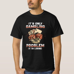 Glücksspiel T-Shirt