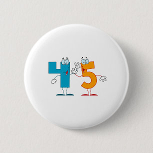 Glückszahl 45 button