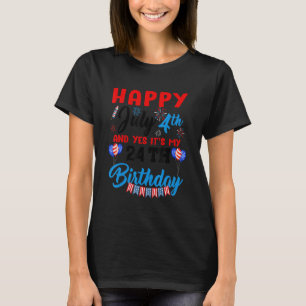 Glückwunsch 4. Juli & Ja Itu2019s My 24. Birthday T-Shirt