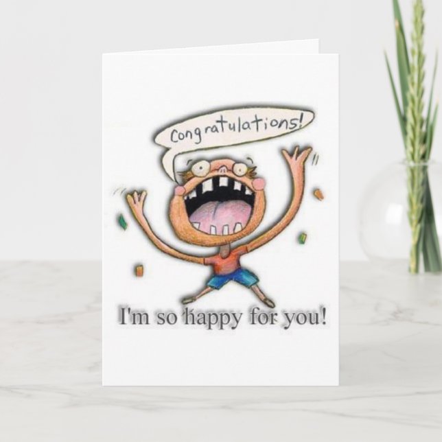 Glückwunsch! Ich bin für Sie so glücklich! Karte (Vorderseite)