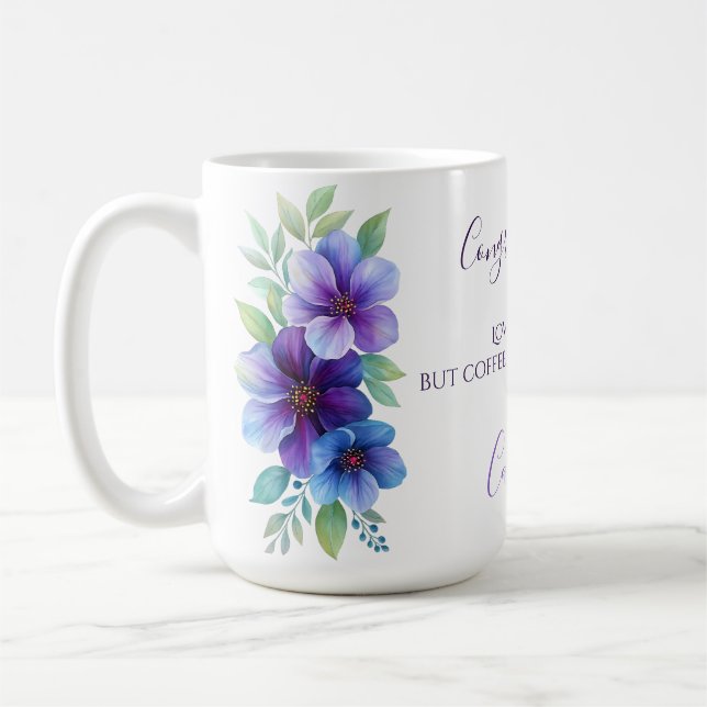 Glückwunsch Liebe tut weh, aber Kaffee heilt Lila Kaffeetasse (Links)