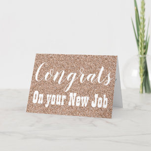 Glückwünsche auf Ihrer neuen Job Rose Gold Imitats Karte