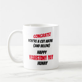 Glückwunschglücklicher Vasectomy-Tag für den Namen Kaffeetasse