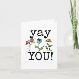 Glückwunschkarte, Yay You, Hübsche Blume Card Karte