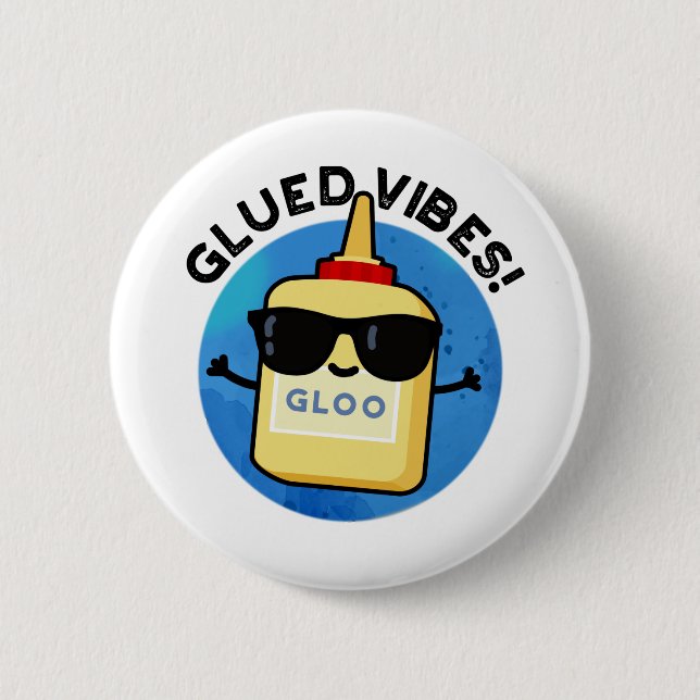 Glued Vibes Funny Glue Pub Button (Vorderseite)